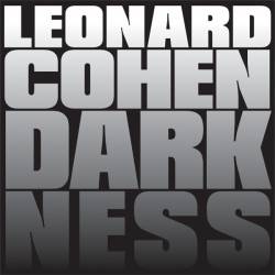 Leonard Cohen : Darkness